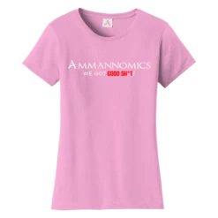 Pink t shirt for women with the words Ammannomics We Got Good Sht A cotton workout shirt